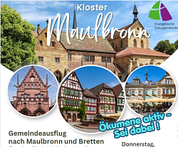 Ausflug nach Maulbronn und Bretten