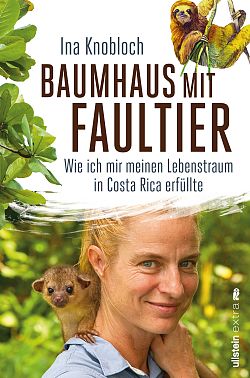 Buchcover Ina Knobloch,“Baumhaus mit Faultier“, Foto Ullstein Verlag