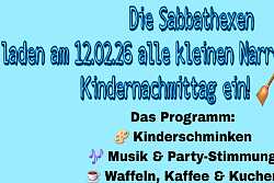 Die Sabbathexen laden am 12. Februar 2026 alle kleinen Narren zum großen Kindernachmittag ein!&#13;&#10;Das Programm:&#13;&#10;Kinderschminken, Musik- und Partystimmung; Waffeln, Kaffee und Kuchen; Jede Menge Spiel und Spass&#13;&#10;Wo: Kaiserswaldhalle Kippenheimweiler, Im Hanfländer 15, 77933 Lahr/Schwarzwald&#13;&#10;Wann: 15:00 - 17:00 Uhr&#13;&#10;Das Highlight: Um 17:00 Uhr laufen wir gemeinsam mit euch einen kleinen Umzug zum Rathaus und stellen dort unseren stolzen Narrenbaum auf!