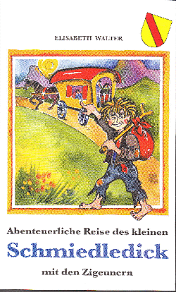 Das Bild zeigt das Cover des Buches "Abenteuerliche Reise des kleinen Schmiedledick mit den Zigeunern". 