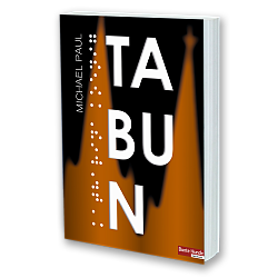 Das Foto zeigt das Cover des neuen Romans "Tabun" von Michael Paul. 