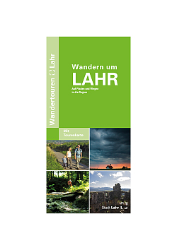 Broschüre der Stadt Lahr &#34;Wandern um Lahr&#34;. Auf Pfaden und Wegen in die Region.