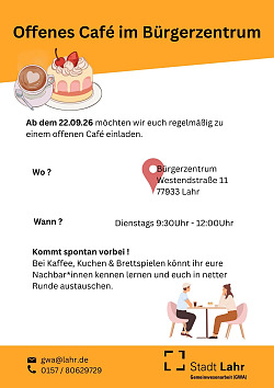 Offenes Café im Bürgerzentrum Kippenheimweiler
Ab dem Dienstag, 22. September 2026 möchten wir euch regelmäßig zu einem offenen Café einladen. 
Wo: Bürgerzentrum Kippenheimweiler, Westendstr. 11, 77933 Lahr/Schw.
Wann: Dienstags von 09:30 - 12:00 Uhr
Kommt spontan vobei!
Bei Kaffee, Kuchen und Brettspielen könnt ihr eure Nachbar*innen kennenlernen und euch in netter Runde austauschen.  
Eure Gemeinwesenarbeit, Tel. 0157/80629729 